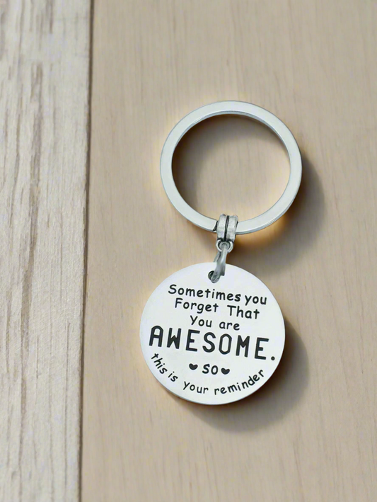 You Are Awesome Reminder Keychain